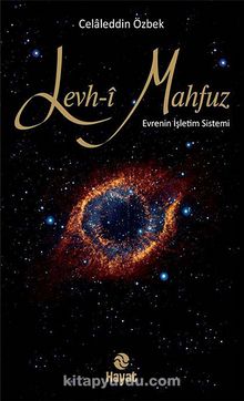 Levh-i Mahfuz & Evrenin İşletim Sistemi