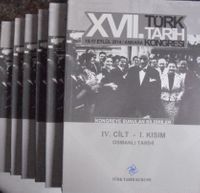 Osmanlı Tarihi (6 kitap) – XVII. Türk Tarih Kongresinin 4. Kısmına Sunulan Bildiriler