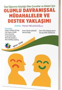 Özel Öğrenme Güçlüğü Olan Çocuklar ve Aileleri İçin Olumlu Davranışsal Müdahaleler ve Destek Yaklaşımı
