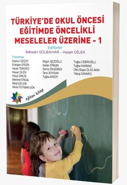 Türkiye'de Okul Öncesi Eğitimde Öncelikli Meseleler Üzerine 1