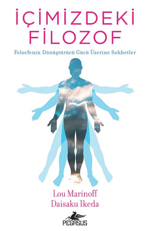İçimizdeki Filozof & Felsefenin Dönüştürücü Gücü Üzerine Sohbetler