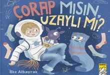 Çorap Mısın, Uzaylı Mı?