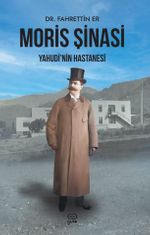 Moris Şinasi & Yahudi'nin Hastanesi 