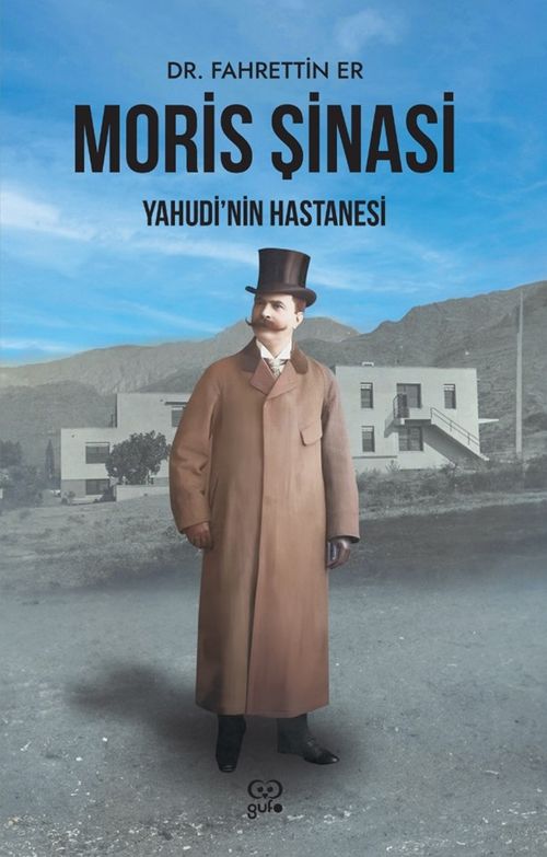 Moris Şinasi & Yahudi'nin Hastanesi 