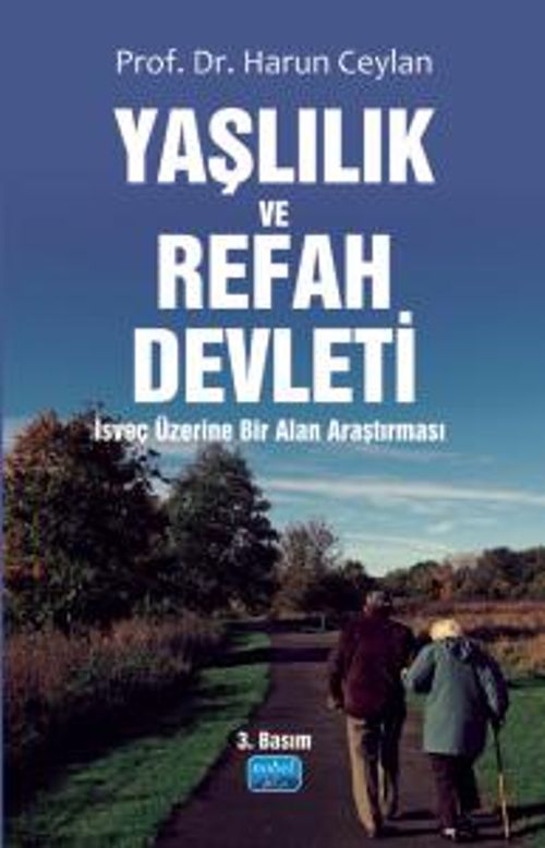 Yaşlılık ve Refah Devleti & İsveç Üzerine Bir Alan Araştırması