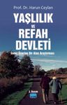 Yaşlılık ve Refah Devleti &amp; İsveç Üzerine Bir Alan Araştırması