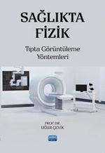 Sağlıkta Fizik & Tıpta Görüntüleme Yöntemleri