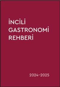 İncili Gasrtronomi Rehberi 2024-2025