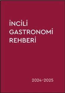 İncili Gasrtronomi Rehberi 2024-2025