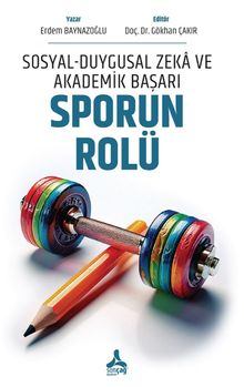 Sosyal-Duygusal Zeka ve Akademik Başarı: Sporun Rolü