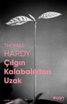 Çılgın Kalabalıktan Uzak