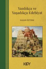 Yazdıkça ve Yaşadıkça Edebiyat 
