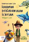İlham Avcıları İ&ccedil;in İlhamını Doğadan Alan İcatlar