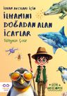 İlham Avcıları İçin İlhamını Doğadan Alan İcatlar