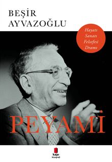 Peyami Hayatı Sanatı Felsefesi Dramı