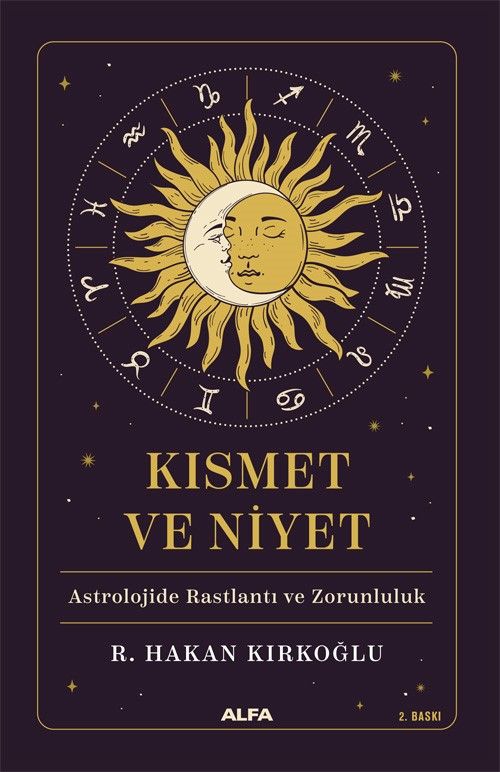 Kısmet ve Niyet & Astrolojide Rastlantı ve Zorunluluk