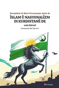 Destpêkek di Warê Civatnasîya Ayînî de Îslam Û Nasyonalîzm Di Kurdistanê De