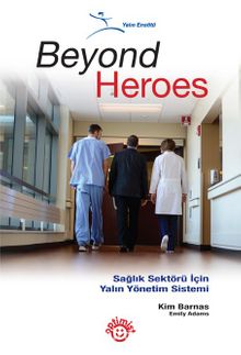 Beyond Heroes & Sağlık Sektörü İçin Yalın Yönetim Sistemi