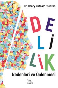 Delilik & Nedenleri ve Önlenmesi