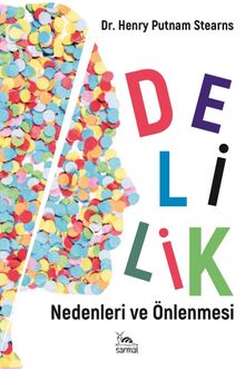 Delilik & Nedenleri ve Önlenmesi