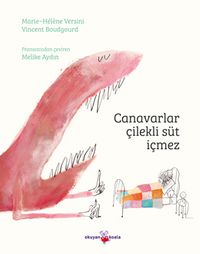 Canavarlar Çilekli Süt İçmez