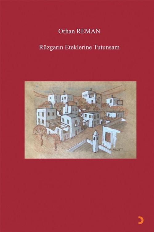 Rüzgarın Eteklerine Tutunsam