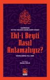 Ehl-İ Beyti Nasıl Anlamalıyız? & Kemalname-i &Acirc;l-i Aba