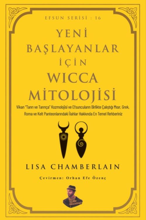 Yeni Başlayanlar İçin Wicca Mitolojisi