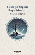 Geleceğin Müphem Şıngırdatmaları