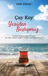 &Ccedil;ay Koy Yeniden Başlıyoruz