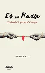 Eş ve Karşı & Türkçede ‘Toplumsal' Cinsiyet