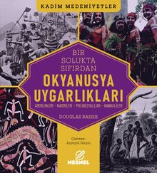 Okyanusya Uygarlıklar & Aborjinler - Maoriler - Polinezyalılar - Hawaiililer 