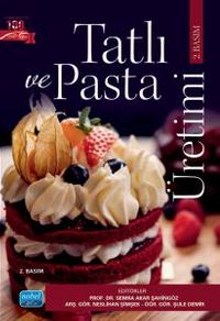 Tatlı ve Pasta Üretimi