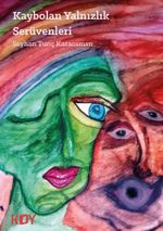 Kaybolan Yalnızlık Serüvenleri 