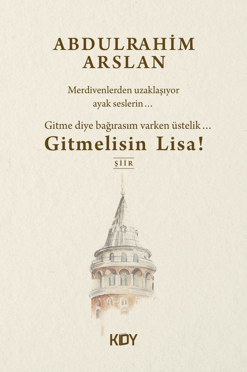Gitme Diye Bağırasım Varken Üstelik... Gitmelisin Lisa 
