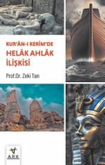 Kur'an-ı Kerîm'de Helak Ahlak İlişkisi