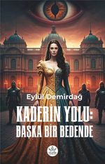 Kaderin Yolu : Başka Bir Bedende