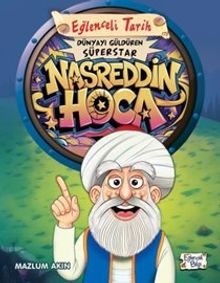 Dünyayı Güldüren Süperstar - Nasreddin Hoca