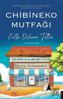 Chibineko Mutfağı: Kalbe Dokunan Tatlar