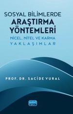 Sosyal Bilimlerde Araştırma Yöntemleri & Nicel, Nitel ve Karma Yaklaşımlar