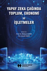 Yapay Zeka Çağında Toplum, Ekonomi ve İşletmeler