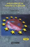 Avrupa Birliği ve T&uuml;rkiye ile İlişkileri