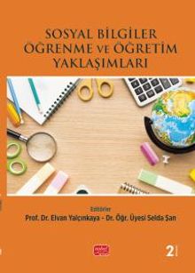 Sosyal Bilgiler Öğrenme ve Öğretim Yaklaşımları