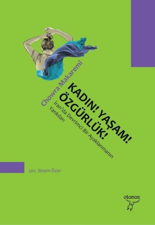 Kadın! Yaşam! Özgürlük! & İran'da Devrimci Bir Ayaklanmanın Yankıları
