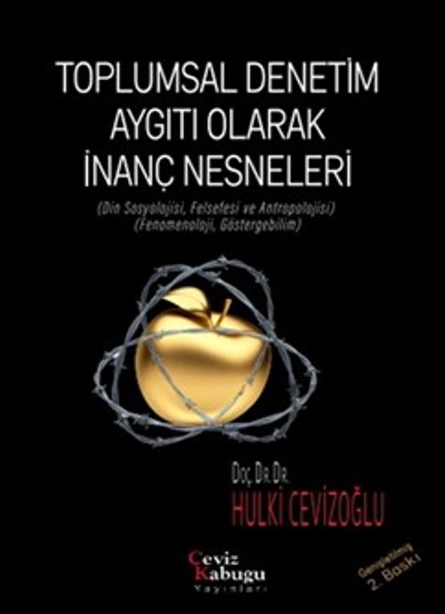 Toplumsal Denetim Aygıtı Olarak İnanç Nesneleri  