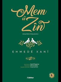 Mem u Zin (Kürtçe Metin & Türkçe Çevirisi)