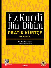 Ez Kurdi Hin Dibim : Pratik Kürtçe Dersleri