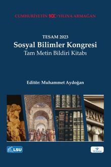 TESAM 2023 Sosyal Bilimler Kongresi Tam Metin Bildiri Kitabı