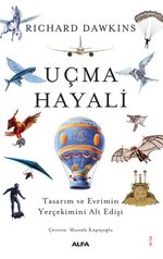 Uçma Hayali & Tasarım ve Evrimin Yerçekimini Alt Edişi