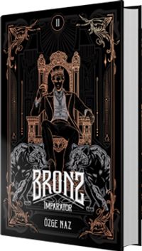 Bronz 2: İmparator (Ciltli)